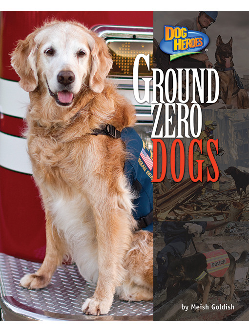 Title details for Ground Zero Dogs by Meish Goldish - Available